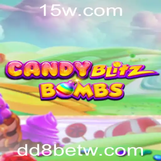 dd8bet | Explorando o Fascinante Mundo de CandyBlitzBombs